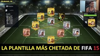 PLANTILLA MÁS CHETADA Y TOP DE FIFA 15  Ultimate Team  DjMaRiiO [upl. by Jdavie]