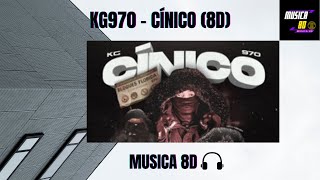 KG970  CÍNICO 8D AUDIO 🎧 [upl. by Nauhs998]