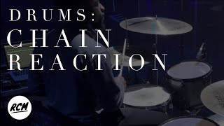 Chain Reaction  River Valley Worship  Drums Tutorial [upl. by Hermine]