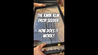 The Kwik Klik Drop Seeder How Does It Work [upl. by Aeiram15]