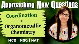 Coordination  Organometallic Chemistry MCQMSQGATEIIT JAM Approaching New QuestionsJ Chemistry [upl. by Aicenet]