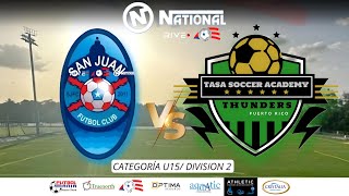 SAN JUAN vs TASA FC  9VA JORNADA U15 MASC DIV 2  YST [upl. by Santa]