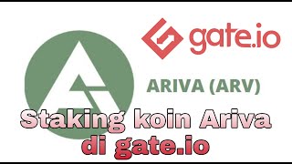 SIMAK Cara Staking Koin Ariva gateio [upl. by Jen965]