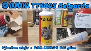 TT600S Belgarda  Výměna oleje  PRO LONG ® OIL Plus [upl. by Waller]