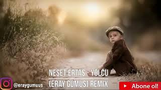 neşet ertaş yolcu remix [upl. by Sehguh]