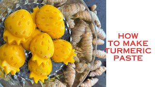 How to make turmeric paste How to store fresh turmeric for a long time [upl. by Nennek]