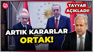 Erdoğan  Bahçeli zirvesinde neler yaşandı Şamil Tayyardan dikkat çeken açıklama [upl. by Devaney]