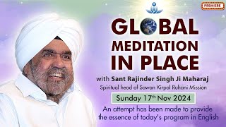 Global Meditation in Place with Sant Rajinder Singh Ji Maharaj Nov 17 2024 [upl. by Anytsirhc]