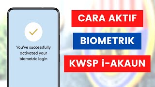 Cara Aktifkan Log Masuk Biometrik Di Aplikasi KWSP iAkaun l Login Using Fingerprint [upl. by Carley]