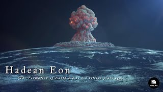 Earth Before Life The Hadean Eon 46 to 40 Billion Years Ago [upl. by Oiramd]