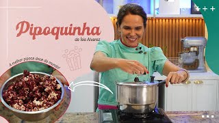 PIPOCA DOCE  IGUAL DE PIPOQUEIRO  Chef Ísis Alvarez [upl. by Akiemehs]