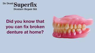 SUPERFIX  Now you can fix your broken denture at home [upl. by Yseulte]