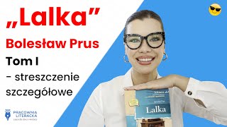 Lalkaquot  streszczenie szczegółowe  tom I [upl. by Odo]