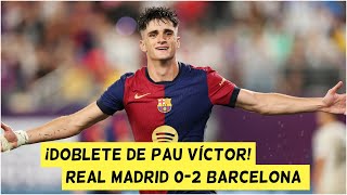 ¡DOBLETE de PAU VÍCTOR BARCELONA ANOTA el SEGUNDO ante el REAL MADRID en EL CLÁSICO  Amistoso [upl. by Norford82]