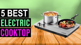 Best Electric Cooktop 2024  Top 5 Best Electric Cooktops on Amazon [upl. by Ydnac721]