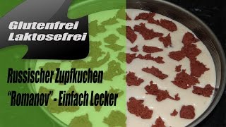 Russischer Zupfkuchen selber machen  Romanov  Glutenfrei und Laktosefrei [upl. by Eenat]