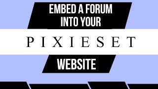 Embedding a Forum into your Pixieset website [upl. by Ameerak]