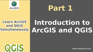 Learn ArcGIS and QGIS Simultaneously  Part 1  Introduction to ArcGIS and QGIS [upl. by Ellehcil]