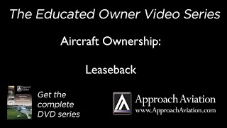 Aircraft Ownership  Leaseback [upl. by Onstad294]