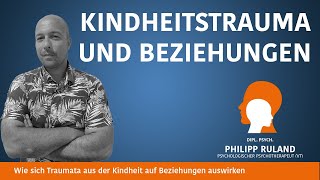 Wie sich Traumata aus der Kindheit auf Beziehungen auswirken [upl. by Qirat254]