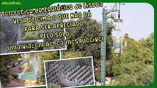 Teleférico do Jardim Zoológico de Lisboa Uma Viagem Aérea Através do Mundo Animal [upl. by Gauldin]