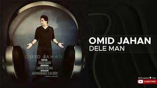 Omid Jahan  Dele Man  امید جهان  دل من [upl. by Naaitsirhc38]