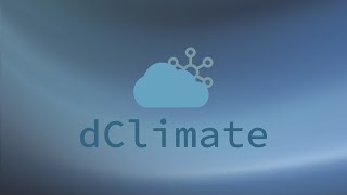 An Introduction to dClimate A Decentralized Marketplace for Climate Data [upl. by Frodine827]