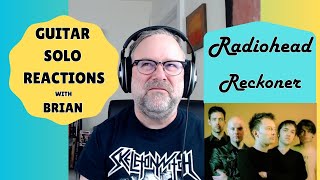 GUITAR SOLO REACTIONS  RADIOHEAD  Reckoner [upl. by Borroff892]