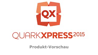 QuarkXPress 2015 Launch Deutsch [upl. by Nerta]