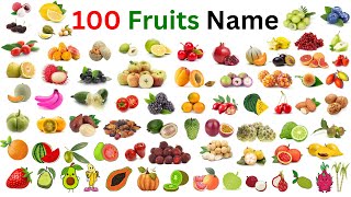 Learn 100 Fruit Names in English  Fruit Names for Kids  100 Common Fruits Vocabulary [upl. by Seigler]