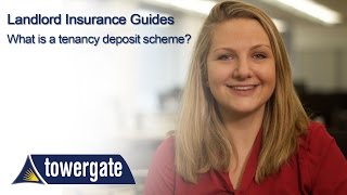 What is a tenancy deposit protection scheme  Towergate [upl. by Jehovah]