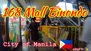 Night Walking Binondo Manila 168 Mall🇵🇭 sajugi Tv 🎭 [upl. by Balmuth903]