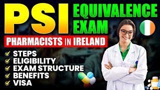 Pharmacist Registration in Ireland  PSI Equivalence Exam for Pharmacist  Detailed Information [upl. by Oenire]