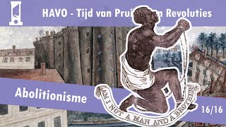 16 Pruiken en Revoluties  Kolonialisme en Slavernij  Abolitionisme [upl. by Vharat]