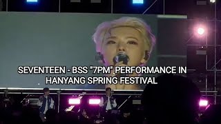 SEVENTEEN  BSS quot7PMquot PERFORMANCE IN HANYANG SPRING FESTIVAL bss booseoksoon hanyanguniversity [upl. by Suzi]