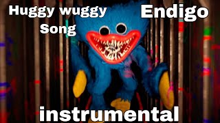 HUGGY WUGGY SONG  ENDIGO INSTRUMENTAL [upl. by Odette]