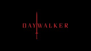 Daywalker  Teaser Trailer [upl. by Denver]