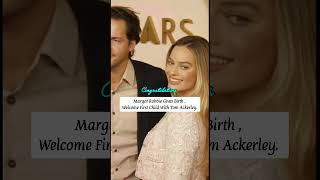 Margot Robbie and Tom Ackerley Welcome Their First Childmargotrobbie [upl. by Eenerb]