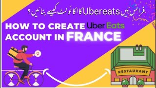 How to Create Uber Eats Account in France UrduHindi [upl. by Sigsmond]