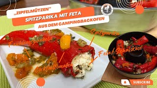 „Zipfelmützenquot  Spitzpaprika mit Feta aus dem Campingbackofen [upl. by Hengel]