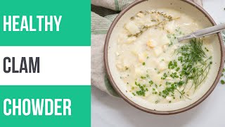 Healthy DairyFree Clam Chowder [upl. by Tedra]