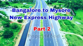 Bangalore To Mysore New Express Highway  Part 2  PeppyMood [upl. by Riannon]