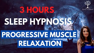 3 Hour Guided Sleep Hypnosis amp Progressive Muscle Relaxation for Deep Sleep  TansyForrestcom [upl. by Hekker]