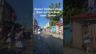 Eastern Tayabas College Drum and Lyre Band 2024 [upl. by Akialam]