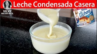 LECHE CONDENSADA CASERA Lechera  VickyRecetaFacil [upl. by Violeta825]