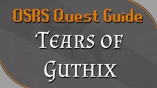 OSRS Tears of Guthix Quest Guide [upl. by Nored]