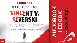 Nielegalni Vincent V Severski Audiobook PL [upl. by Aivatal]