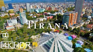 Tirana Albania 🇦🇱 in 4K ULTRA HD 60 FPS HDR Dolby Vision™ Drone Video [upl. by Yelac]