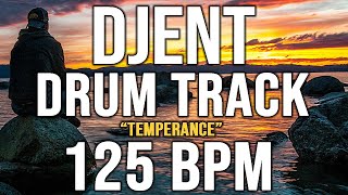 DJENT DRUM TRACK  quotTEMPERANCEquot  125 BPM  Metal Drum Kit [upl. by Acceb]