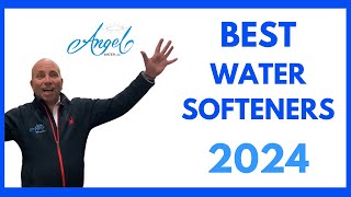 Best Water Softeners 2024  Angel Water Inc [upl. by Hooge]